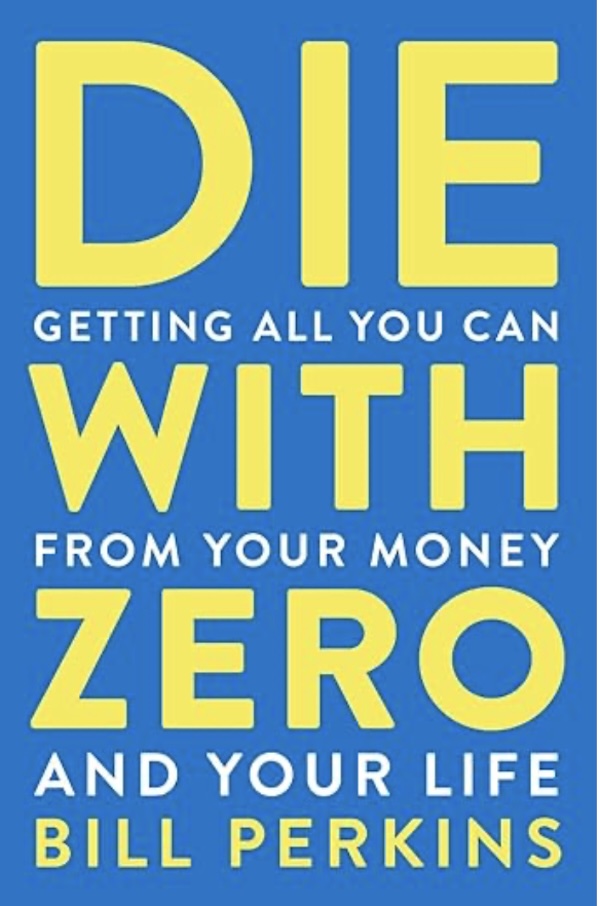  Die With Zero by Bill Perkins