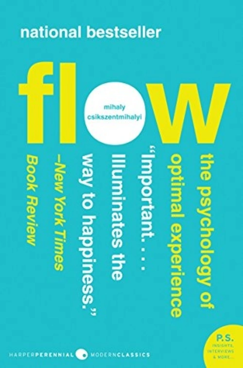  Flow. The Psychology of Optimal Experience by Michaly Csikszentmihalyi