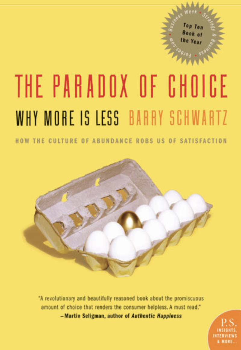  The Paradox of Choice by Barry Schwartz
