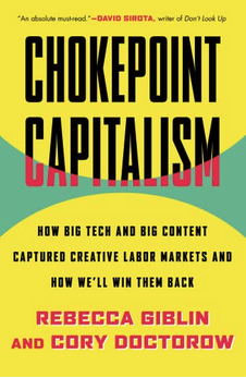  Chokepoint Capitalism by Cory Doctorow