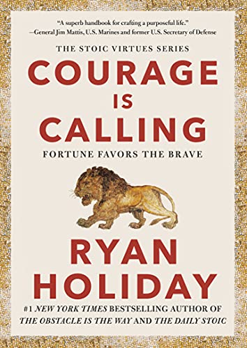  Courage is Calling by Ryan Holiday