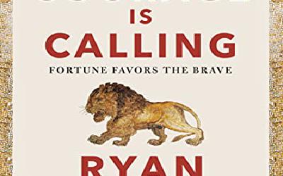 Courage is Calling, by Ryan Holiday