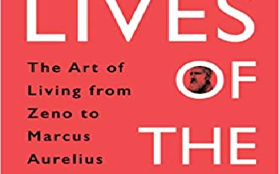 Lives of the Stoics, by Ryan Holiday and Stephen Hanselman