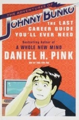  The Adventures of Johnny Bunko by Daniel H. Pink