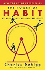  The Power of Habit. Why We Do What We Do in Life and Business by Charles Duhigg